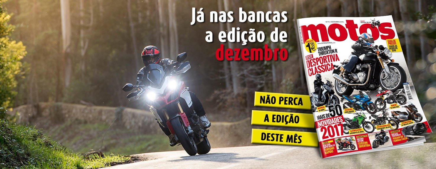 Revista Motos já tem edição de dezembro numa banca perto de si