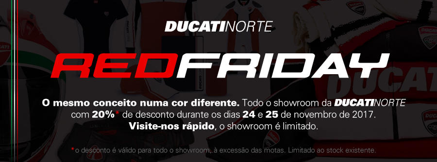Ducati Norte pinta a ‘Black Friday’ de vermelho