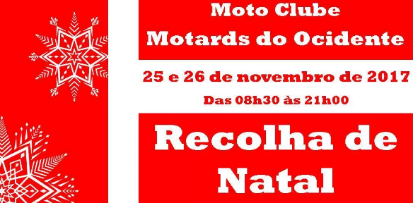 Motards do Ocidente: Recolha de natal a 25 e 26 de novembro