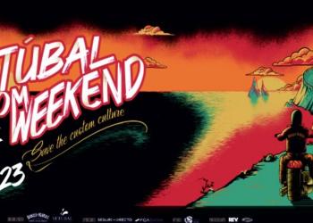 8.ª edição da Setúbal Custom Weekend 2023