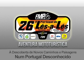 Revelados todos os detalhes do 26º Portugal de Lés-a-Lés e inscrições já a decorrer