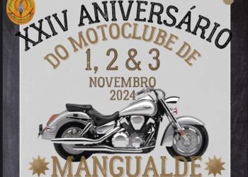 XXIV aniversário do MotoClube de Mangualde/Motards D’Azurara, de 1 a 3 de novembro