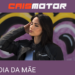 Dia da Mãe na Caismotor