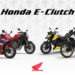 Honda E‑Clutch: a nova era da suavidade na condução